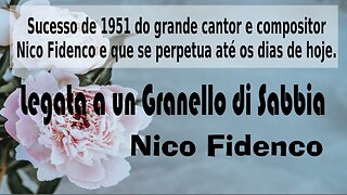 206 – LEGATA A UN GRANELLO DI SABBIA – NICO FIDENCO