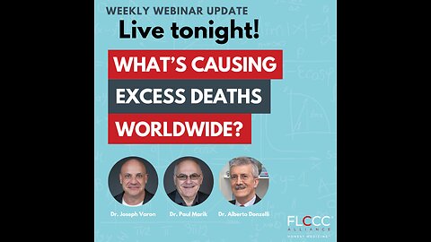 What is Causing Excess Deaths Worldwide? FLCCC Weekly Update (July 10, 2024)