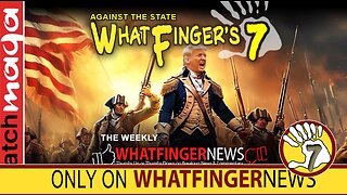 AGAINST THE STATE: Whatfinger's 7