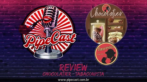 Review Chocolatier - O Tabaconista - PipeReview