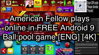 American Fellow plays online in FREE Android 9 Ball pool game [ENG] [4K] 🎱🎱🎱 8 Ball Pool 🎱🎱🎱