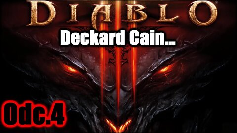 Diablo 3 odc.4 Deckard Cain...