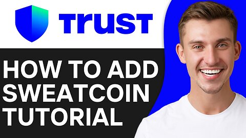 HOW TO ADD SWEATCOIN TO TRUST WALLET