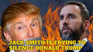 WTF!!! Jack Smith Attempts to Gag Trump