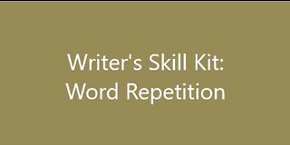 Writer's Skill Kit: Word Repetition