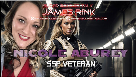 JAMES RINK -Super Soldier Talk – Nicole Aburey – SSP Veteran