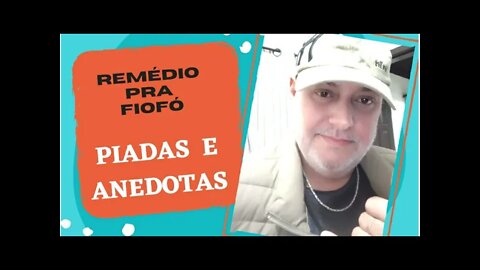 PIADAS E ANEDOTAS - REMÉDIO PRA FIOFÓ - #shorts