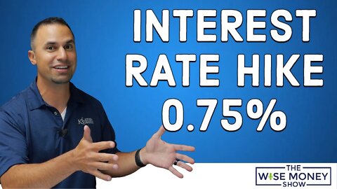 Biggest Interest Rate Hike Since 1994 - 75 Basis Points