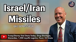 Israel/Iran Missiles | Eric Deters Show