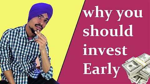 5 reasons to Invest Early | Why you should invest in your 20's