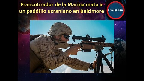 Francotirador de la Marina mata a un pedófilo ucraniano en Baltimore