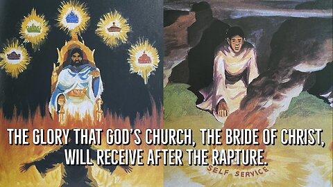 The glory that God's Church, the Bride of Christ, will receive after the Rapture