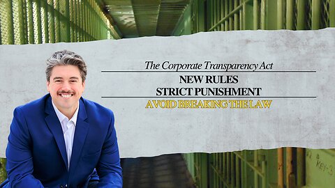 Avoid Breaking the Law! The Corporate Transparency Act