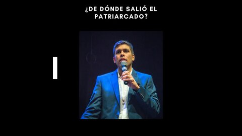 ¿De dónde salió el Patriarcado? (Conferencia en Buenos Aires)