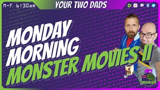 Monday Morning Monster Movies II