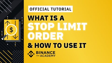 How to Use a Stop Limit - Stop Loss on Binance | Explained For Beginners