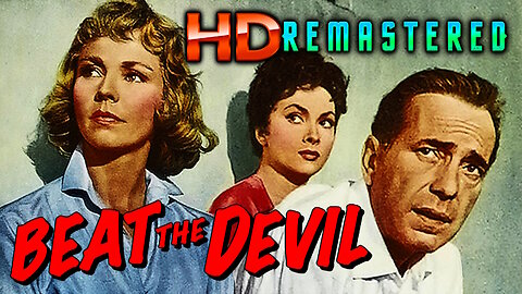 Beat The Devil - FREE MOVIE - HD REMASTERED - Starring Humphrey Bogart