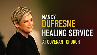 Nancy Dufrense’s Healing Service