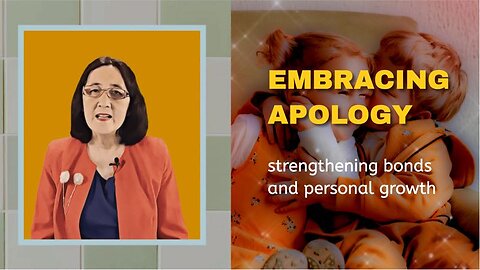 Embracing apology: strengthening bonds and personal growth