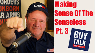 Ep. 22 Making sense of the senseless pt. 3