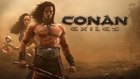 CONAN EXILES - Gameplay Walkthrough Part 3