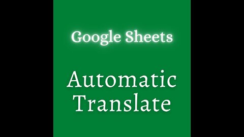 Google Sheets - Automatic Translate Phrases