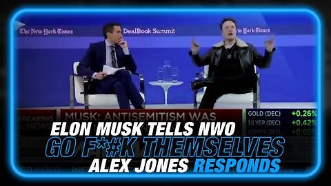 Elon Musk Tells the NWO to Go Fuck Themselves