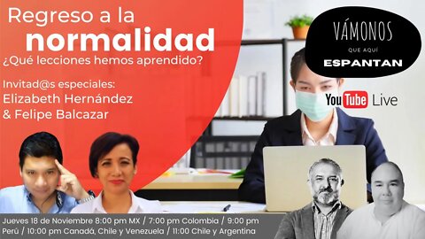 Regreso a la normalidad ¿qué lecciones hemos aprendido?