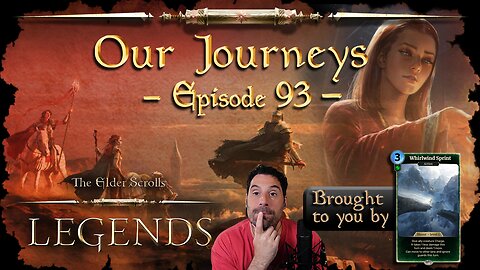 Elder Scrolls Legends - Our Journeys #93