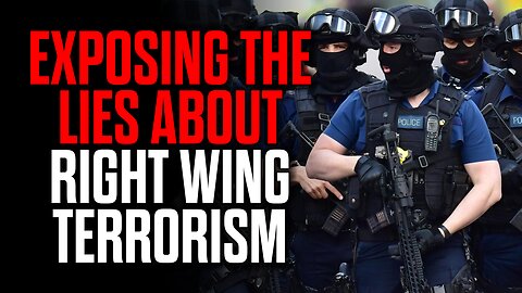 EXPOSING the LIES About Right Wing Terrorism