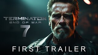 TERMINATOR 7 END OF WAR - First Trailer