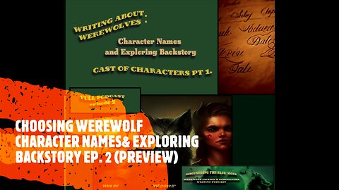 Choosing Werewolf Character Names & Exploring Backstory (PREVIEW)