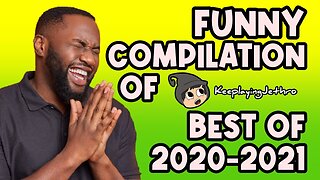 KeeplayingJethro Funny Moments Compilation #2 Best Of 2020-2021