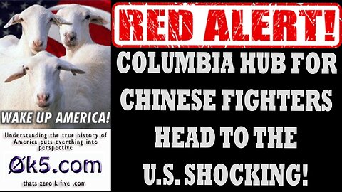 COLUMBIA HUB FOR CHINESE FIGHTERS HEAD TO THE U.S. SHOCKING!