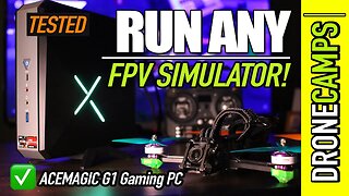 Run any FPV Simulator! - Testing the AceMagic G1 Gaming PC for $600