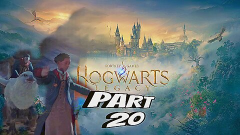 HOGWARTS LEGACY Gameplay Walkthrough Part 20