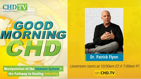 Manipulation of the Immune System + The Pathway to Healing Infertility With Dr. Patrick Flynn