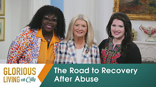 Glorious Living with Cathy: The Road to Recovery After Abuse