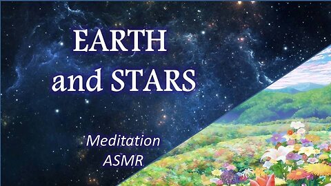 Earth and Stars. Meditation music and rain, ASMR whisper and visuals of Universe.