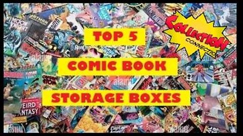 TOP 5 COMIC BOOK STORAGE BOXES