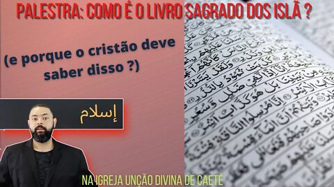 Palestra: o livro sagrado do Islã