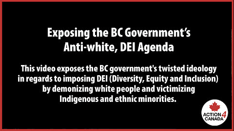 Exposing BC Gov's anti-white, DEI, Agenda