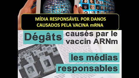 MÍDIA RESPONSÁVEL POR DANOS CAUSADOS PELA VACINA mRNA