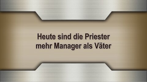 Heute sind die Priester mehr Manager als Väter