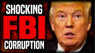 FBI'S CORRUPTION RUNS DEEP IN THE DEMOCRTATIC PARTY AGAINST TRUMP IN 2020