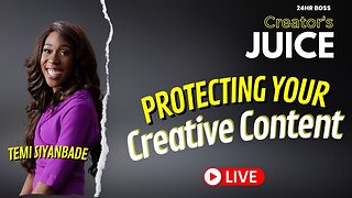 Protecting Your Creative Content with Temi Siyanbade