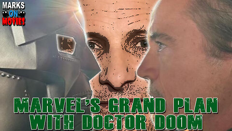 Marvel's Grand Plan with Doctor Doom