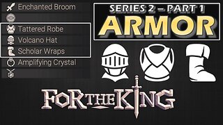 Armor Set Guide and Tips | Series 2 Part 1 | For The King