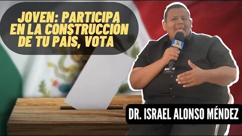 Dr Israel Alonzo Mendez #IBEROSFERA #INE #DEMOCRACIA #VOTA #YQUEVIVACRISTOREY #VIVACRISTOREY #LAJE