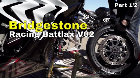 Bridgestone Racing Battlax V02 Slicks Pt. 1 | Irnieracing "First Impressions"